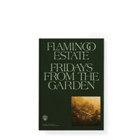 Flamingo Estate Fridays From the Garden Cookbook